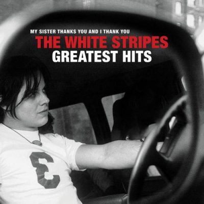 The White Stripes Greatest Hits