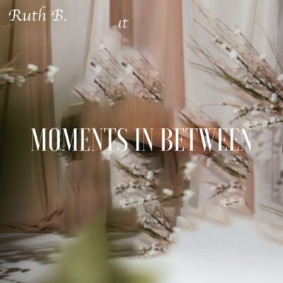 Moments in Between