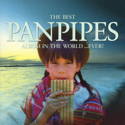 Panpipes - The Best Panpipes in the World...Ever!