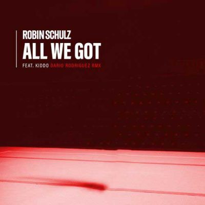 All We Got (feat. KIDDO) (Dario Rodriguez Remix)