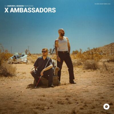 X Ambassadors | OurVinyl Sessions