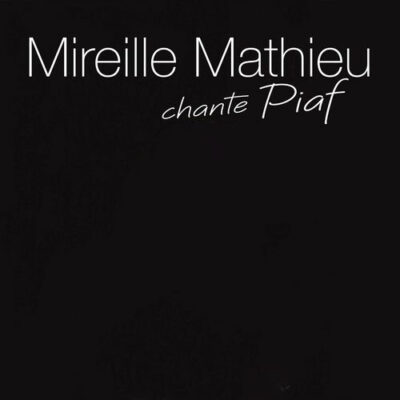 Mireille Mathieu chante Piaf