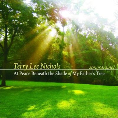 At Peace Beneath the Shade of My Father's Tree