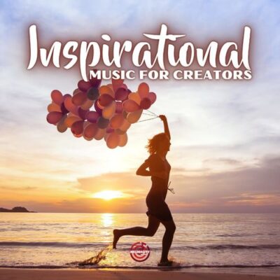 Inspirational Music For Creators