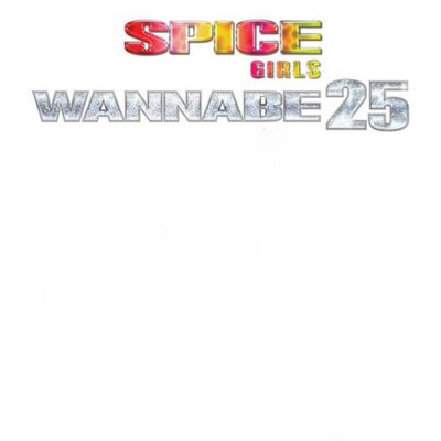 Wannabe 25