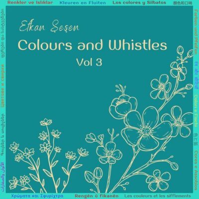 Colours and Whistles, Vol. 3