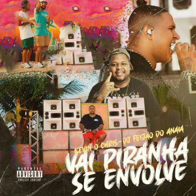 Vai Piranha Se Envolve