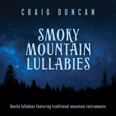 Smoky Mountain Lullabies