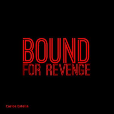 Bound for Revenge