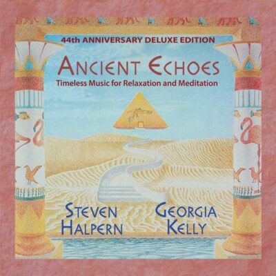 Ancient Echoes 44th Anniversary Deluxe Edition (Digital)