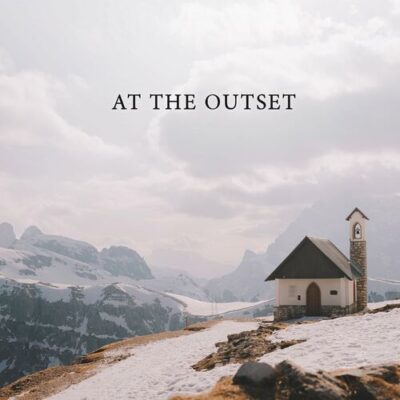 At The Outset