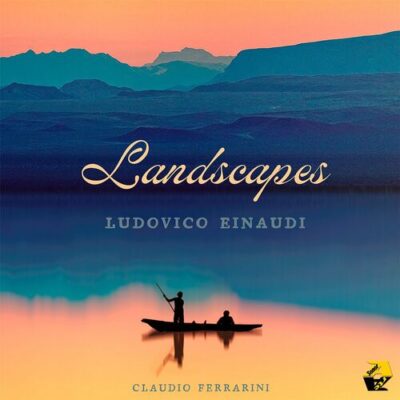 Ludovico Einaudi: Landscapes