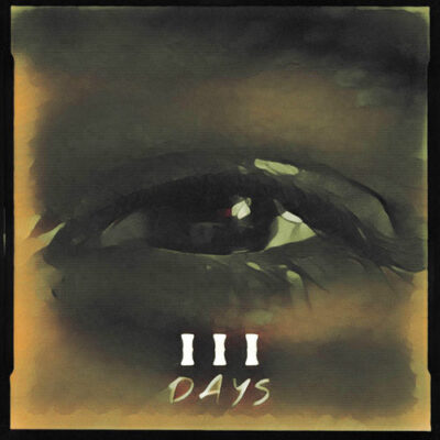 III DAYS