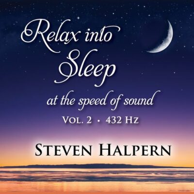 Relax into Sleep at the Speed of Sound, Vol. 2 (432 Hz) (Digital)