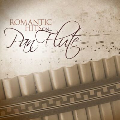 Romantic Hits On Pan Flute