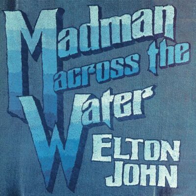 Madman Across The Water (Deluxe Edition)