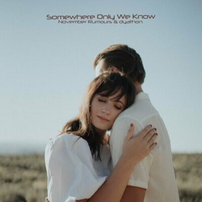 Somewhere Only We Know
