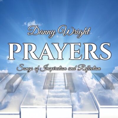 Prayers: Songs of Inspiration and Reflection