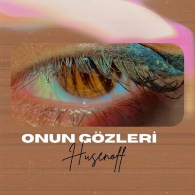 Onun Gözleri